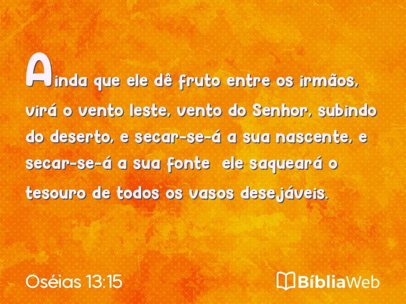 Oséias 13:15 em imagem para compartilhar