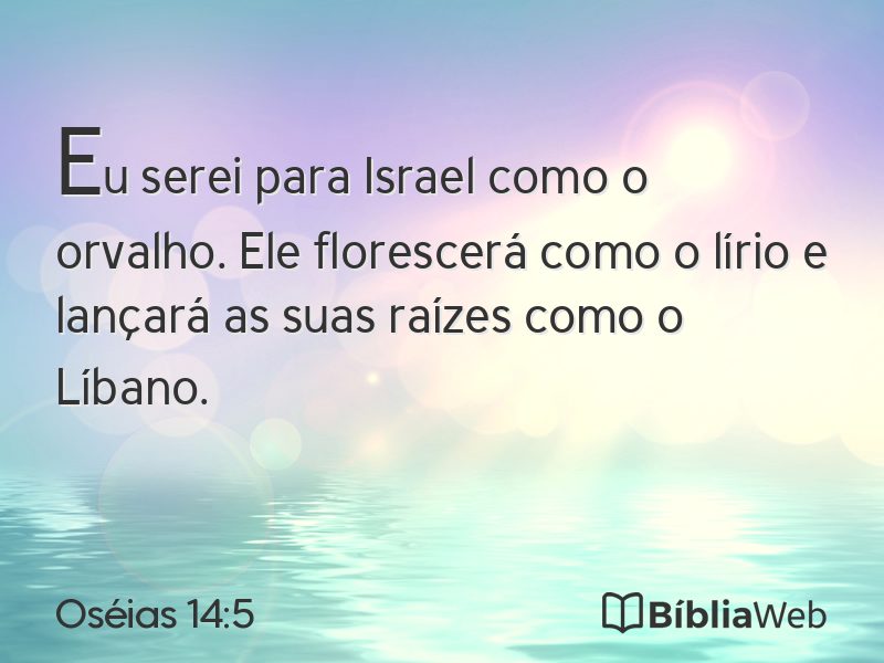 Oséias 14:5 em imagem para compartilhar