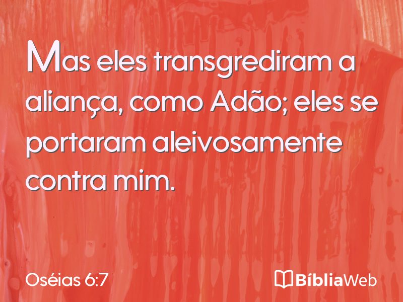 Oséias 6:7 em imagem para compartilhar