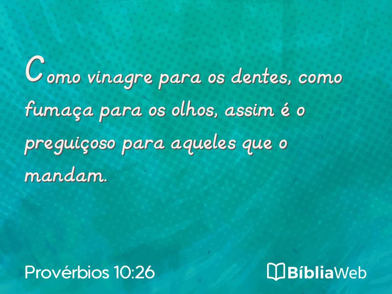 Provérbios 10:26 em imagem para compartilhar