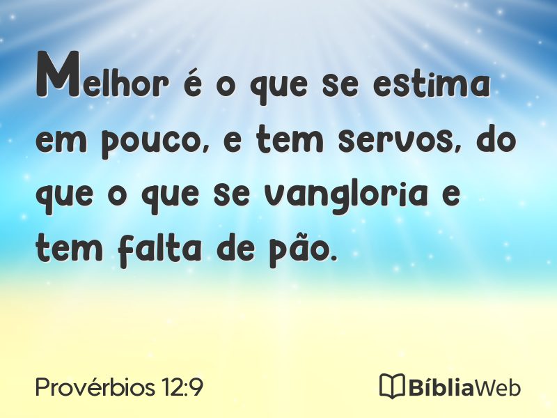 Provérbios 12:9 em imagem para compartilhar