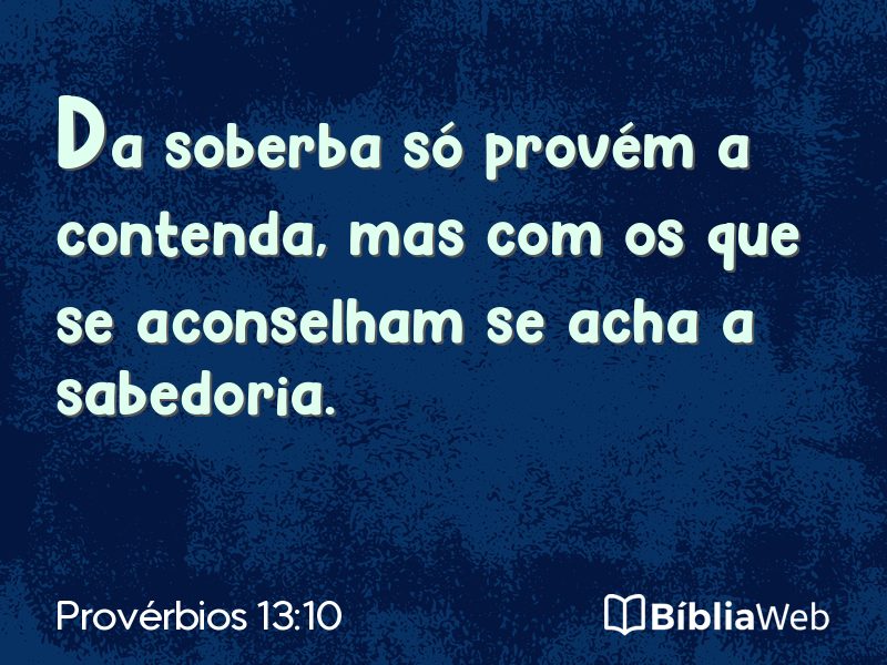 Provérbios 13:10 em imagem para compartilhar
