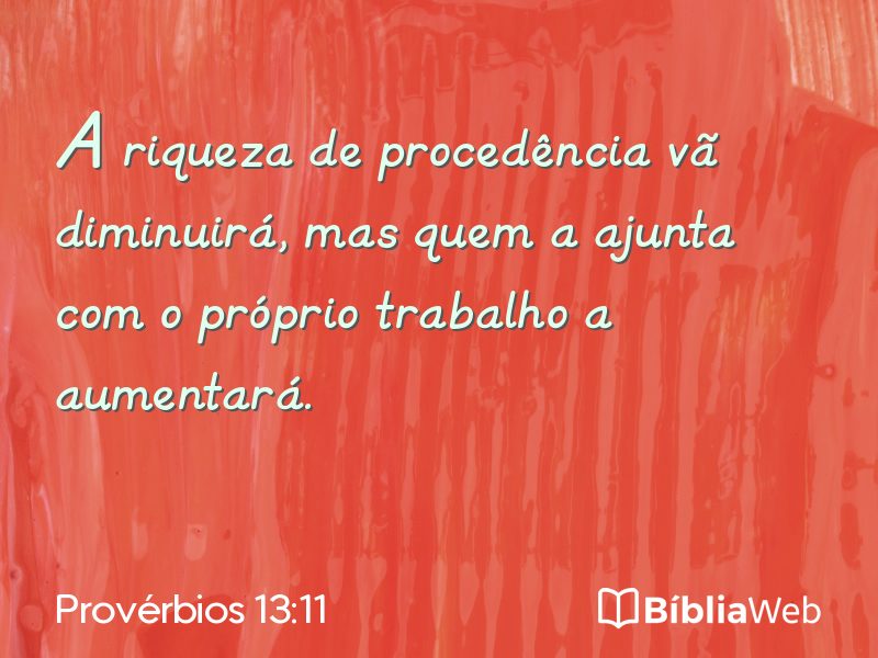 Provérbios 13:11 em imagem para compartilhar