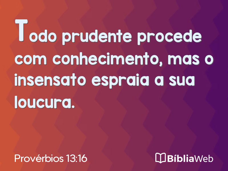 Provérbios 13:16 em imagem para compartilhar