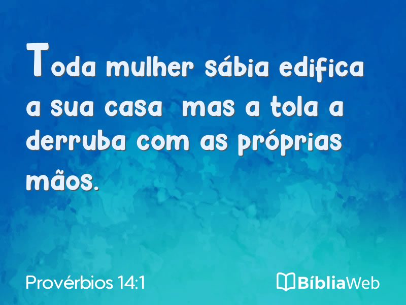 Provérbios 14:1 em imagem para compartilhar