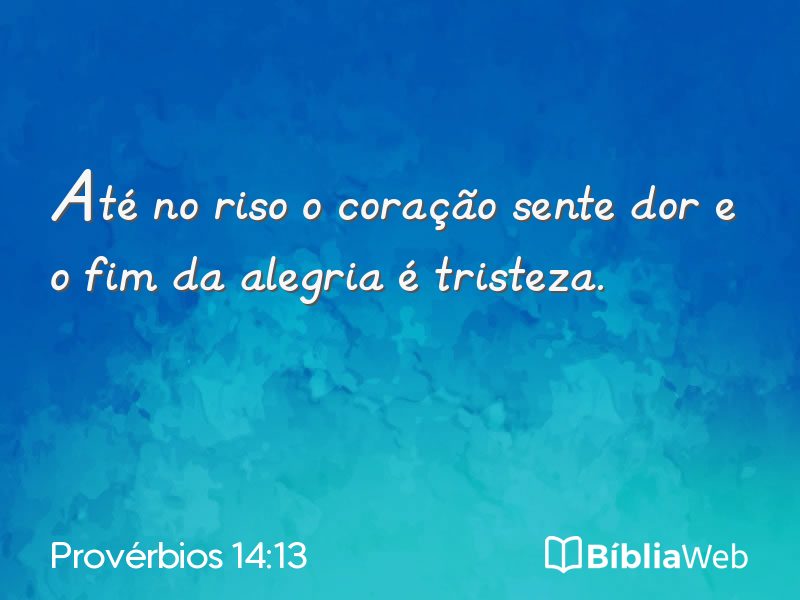 Provérbios 14:13 em imagem para compartilhar