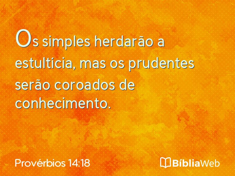 Provérbios 14:18 em imagem para compartilhar