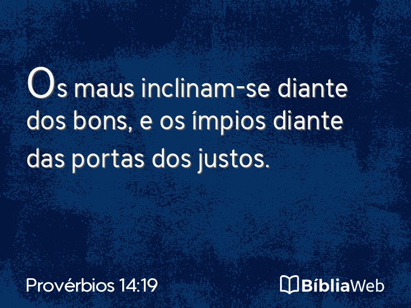 Provérbios 14:19 em imagem para compartilhar