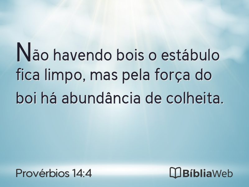 Provérbios 14:4 em imagem para compartilhar