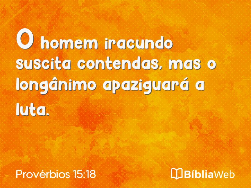 Provérbios 15:18 em imagem para compartilhar