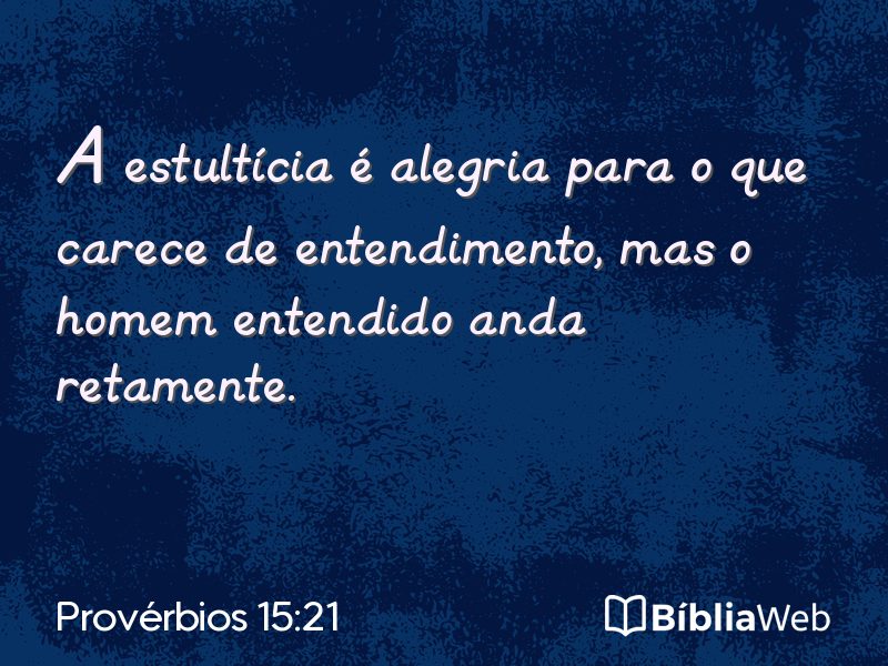 Provérbios 15:21 em imagem para compartilhar