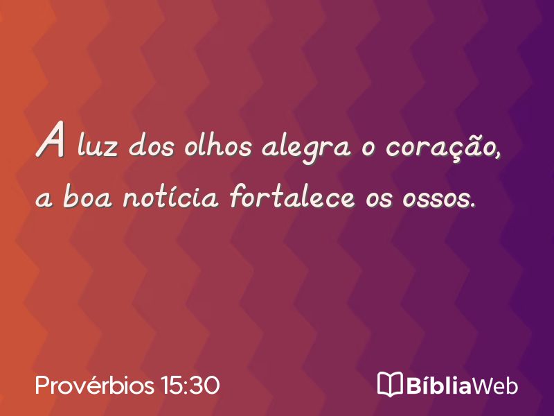 Provérbios 15:30 em imagem para compartilhar