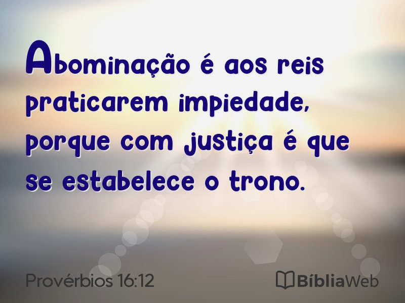 Provérbios 16:12 em imagem para compartilhar
