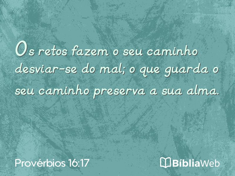 Provérbios 16:17 em imagem para compartilhar
