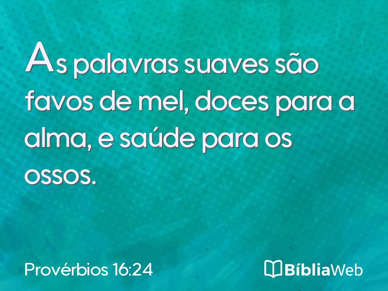 Provérbios 16:24 em imagem para compartilhar