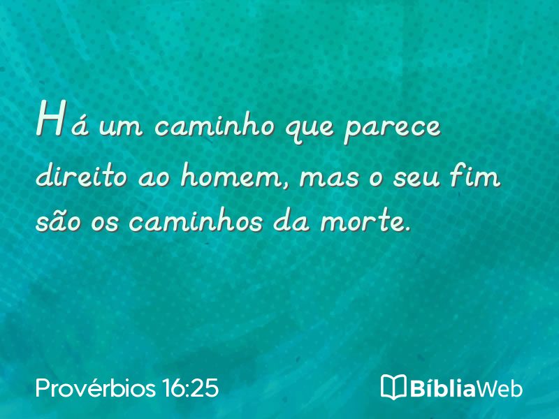 Provérbios 16:25 em imagem para compartilhar