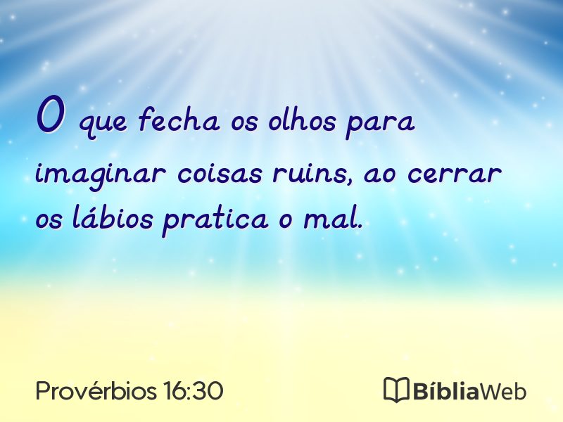 Provérbios 16:30 em imagem para compartilhar