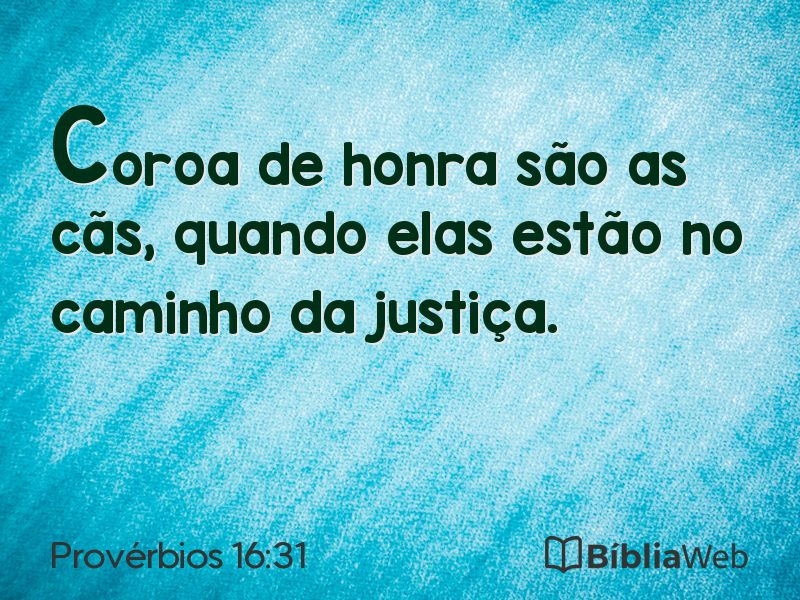 Provérbios 16:31 em imagem para compartilhar