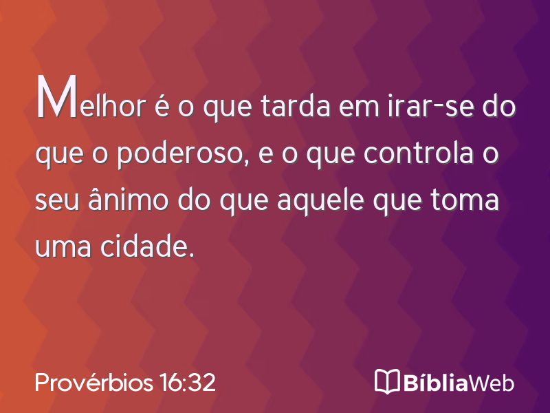 Provérbios 16:32 em imagem para compartilhar