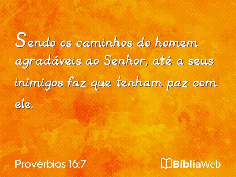 Provérbios 16:7 em imagem para compartilhar