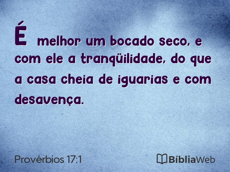 Provérbios 17:1 em imagem para compartilhar