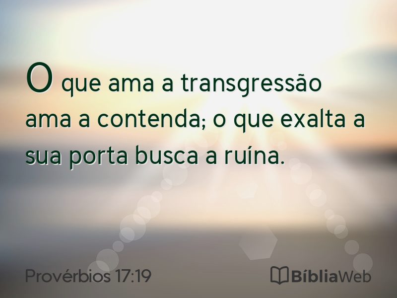 Provérbios 17:19 em imagem para compartilhar