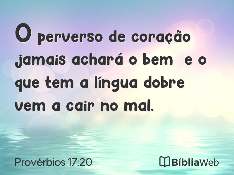 Provérbios 17:20 em imagem para compartilhar