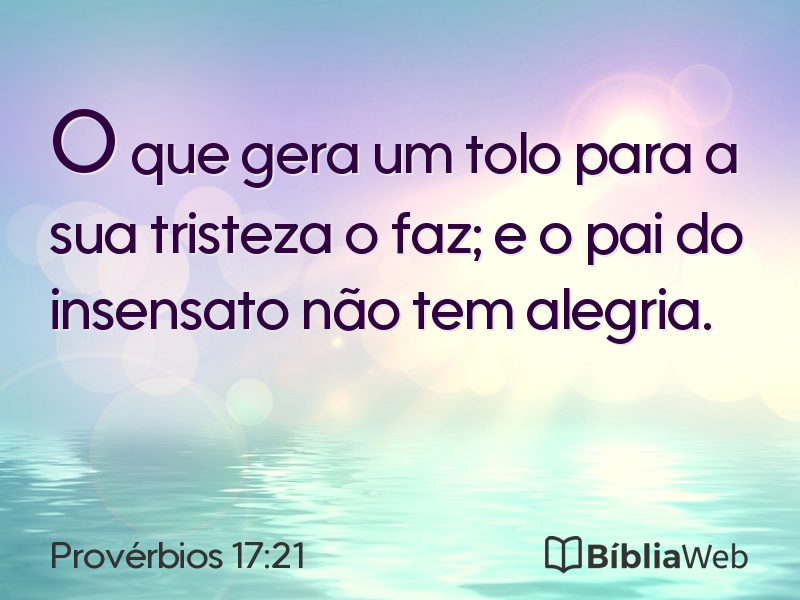 Provérbios 17:21 em imagem para compartilhar