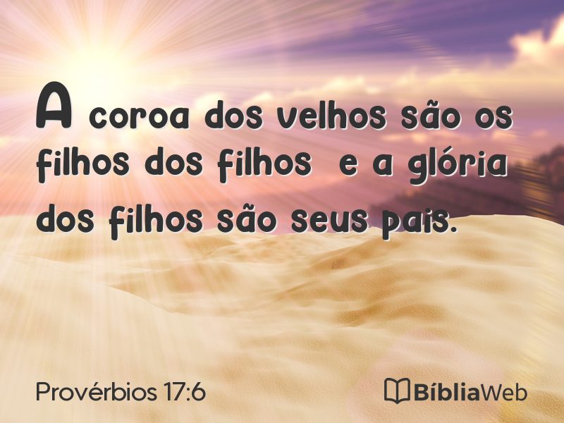 Provérbios 17:6 em imagem para compartilhar