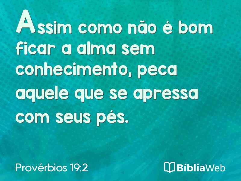 Provérbios 19:2 em imagem para compartilhar