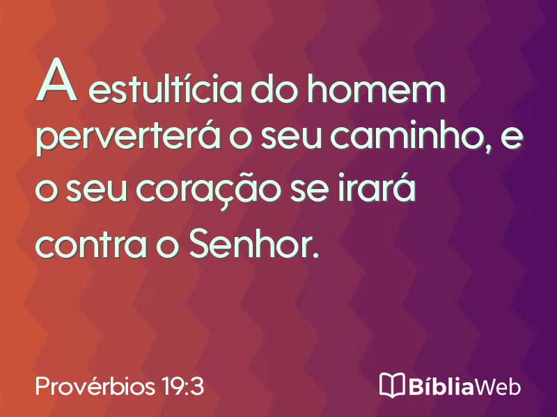 Provérbios 19:3 em imagem para compartilhar