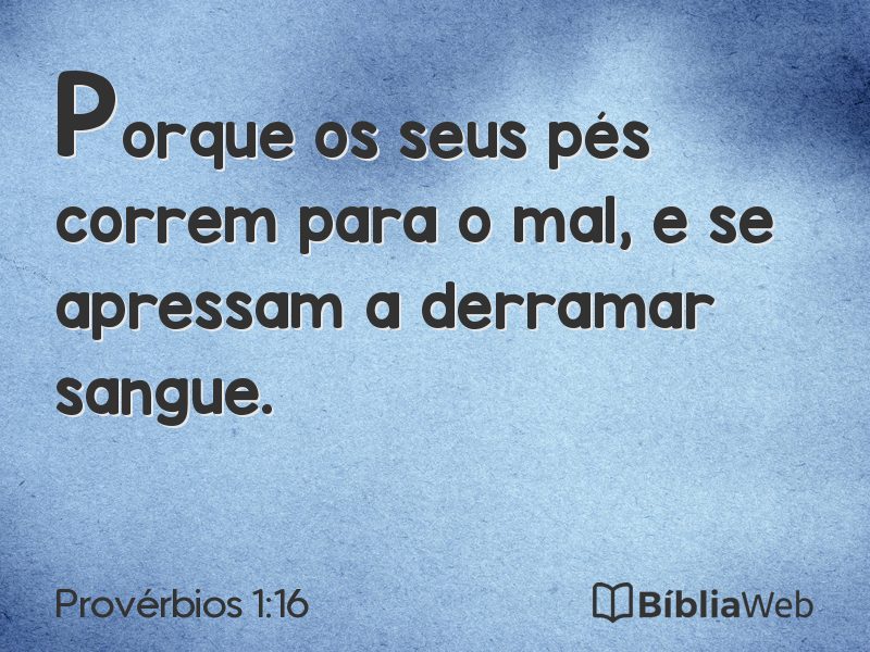 Provérbios 1:16 em imagem para compartilhar