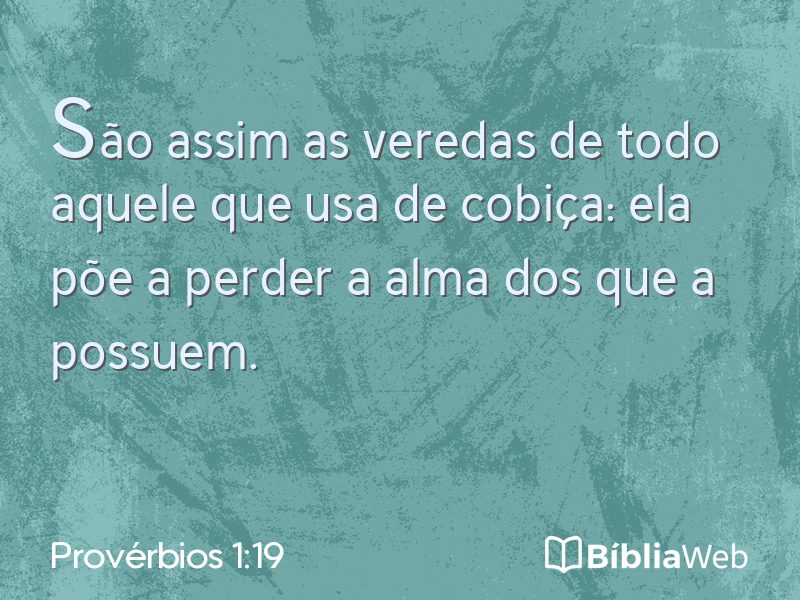 Provérbios 1:19 em imagem para compartilhar