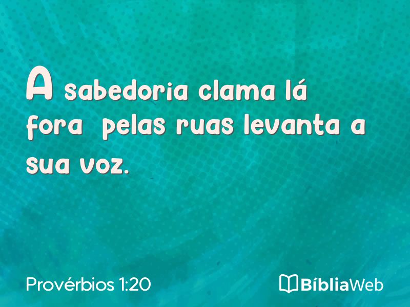 Provérbios 1:20 em imagem para compartilhar