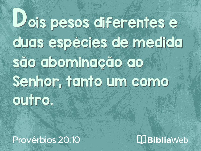 Provérbios 20:10 em imagem para compartilhar