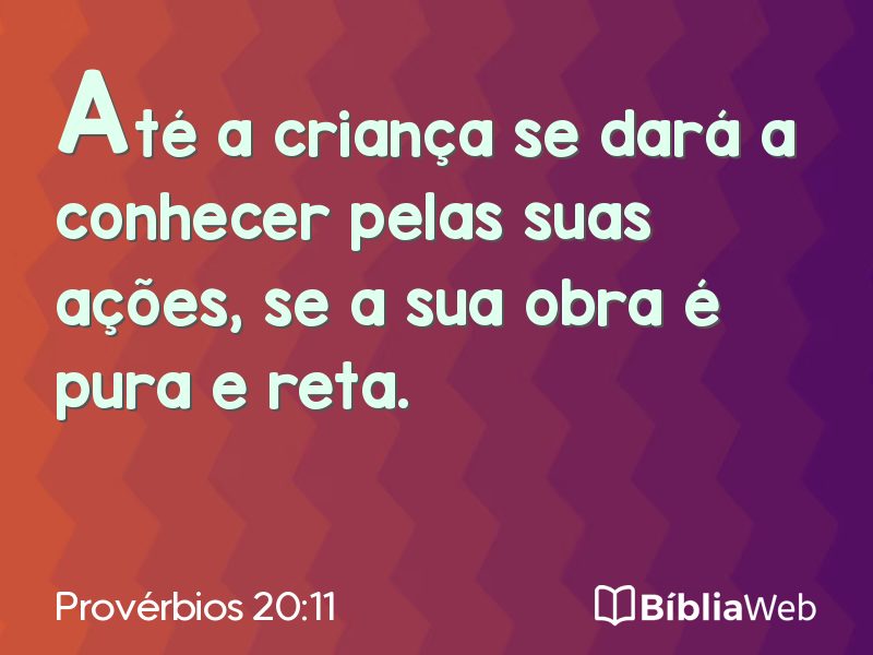 Provérbios 20:11 em imagem para compartilhar