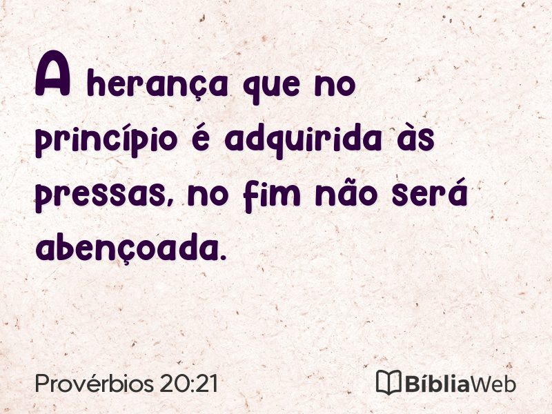 Provérbios 20:21 em imagem para compartilhar