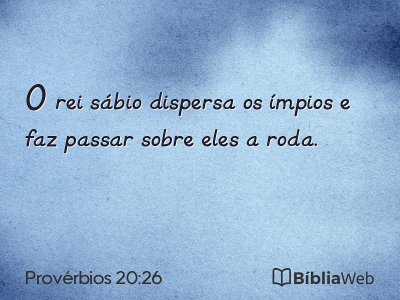 Provérbios 20:26 em imagem para compartilhar