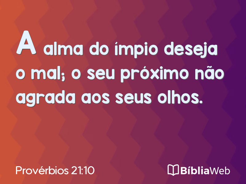 Provérbios 21:10 em imagem para compartilhar