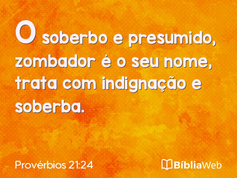 Provérbios 21:24 em imagem para compartilhar