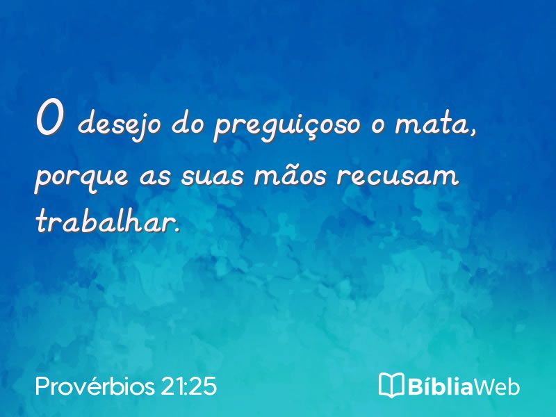 Provérbios 21:25 em imagem para compartilhar