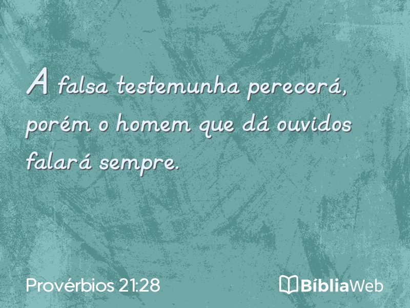 Provérbios 21:28 em imagem para compartilhar