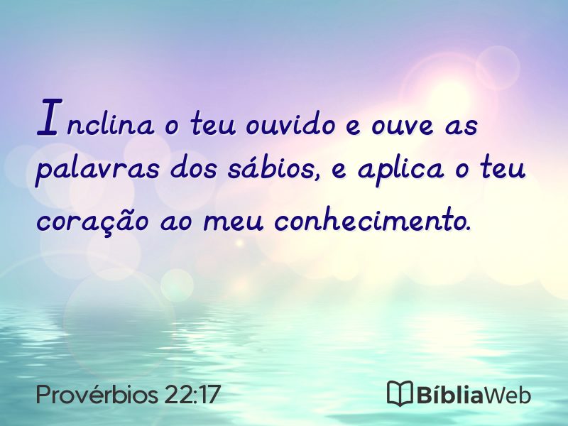 Provérbios 22:17 em imagem para compartilhar