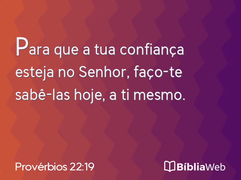 Provérbios 22:19 em imagem para compartilhar