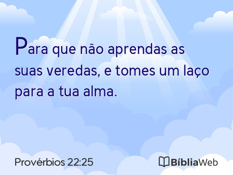 Provérbios 22:25 em imagem para compartilhar