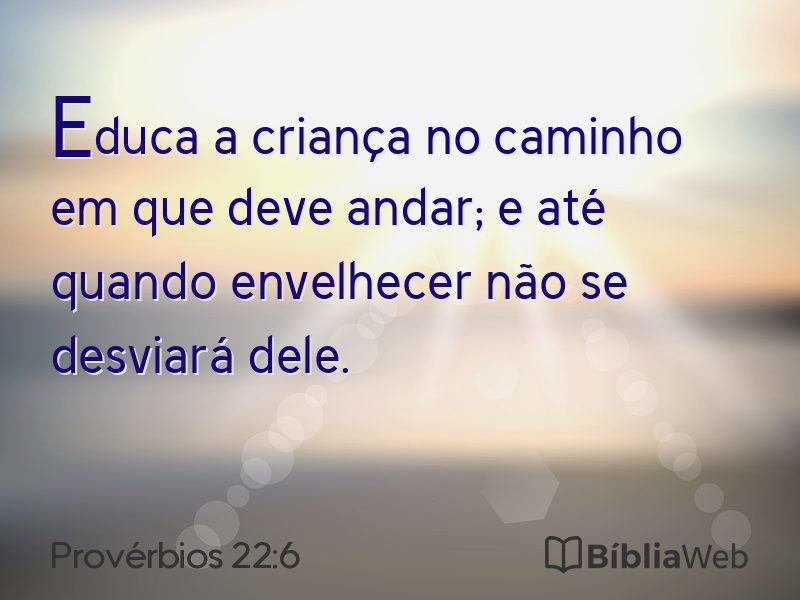 Provérbios 22:6 em imagem para compartilhar