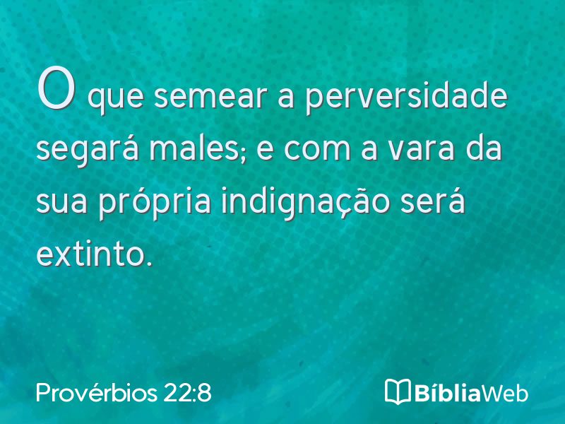 Provérbios 22:8 em imagem para compartilhar