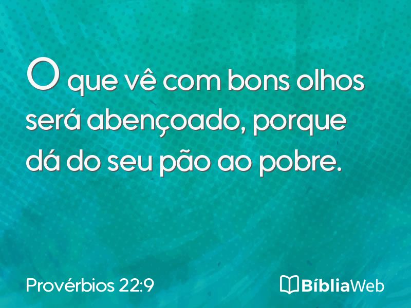 Provérbios 22:9 em imagem para compartilhar