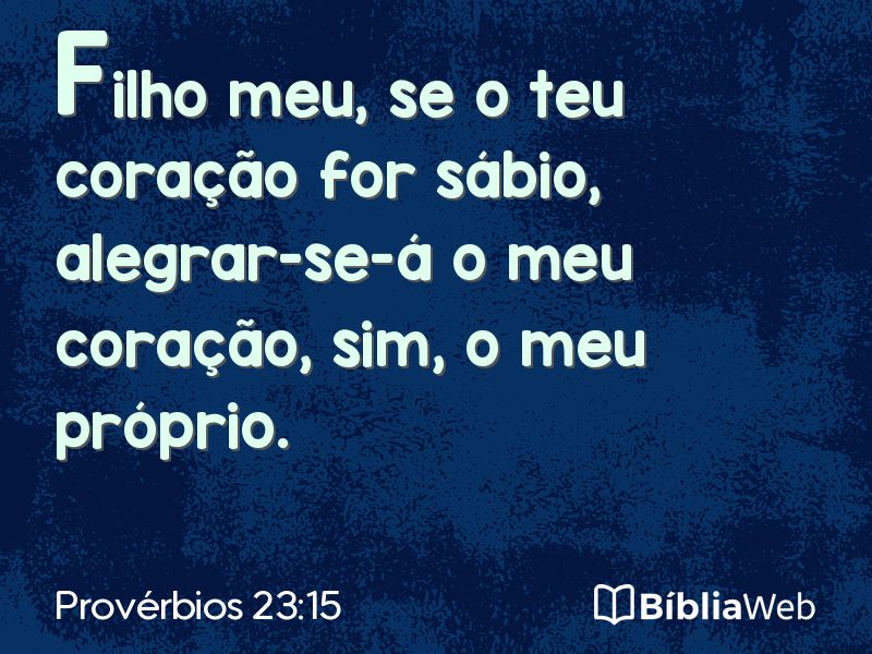 Provérbios 23:15 em imagem para compartilhar
