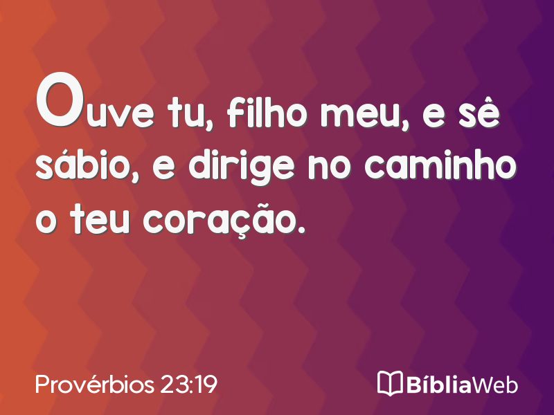 Provérbios 23:19 em imagem para compartilhar